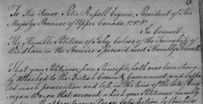 Jabez Collver's handwritten land petition to Peter Russell, President of Upper Canada, recounting his suffering and loss of property as a Loyalist.