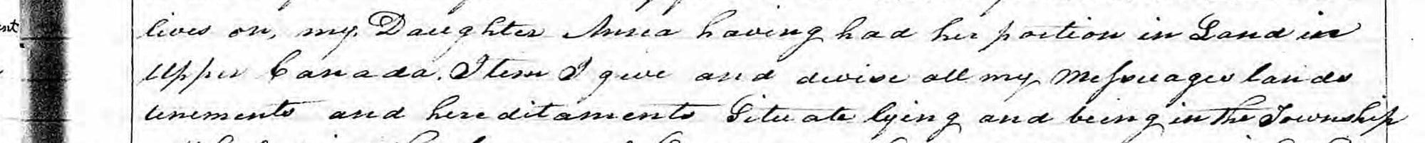 John Loder's will, 1831: my Daughter Anna having had her portion in Land in Upper Canada